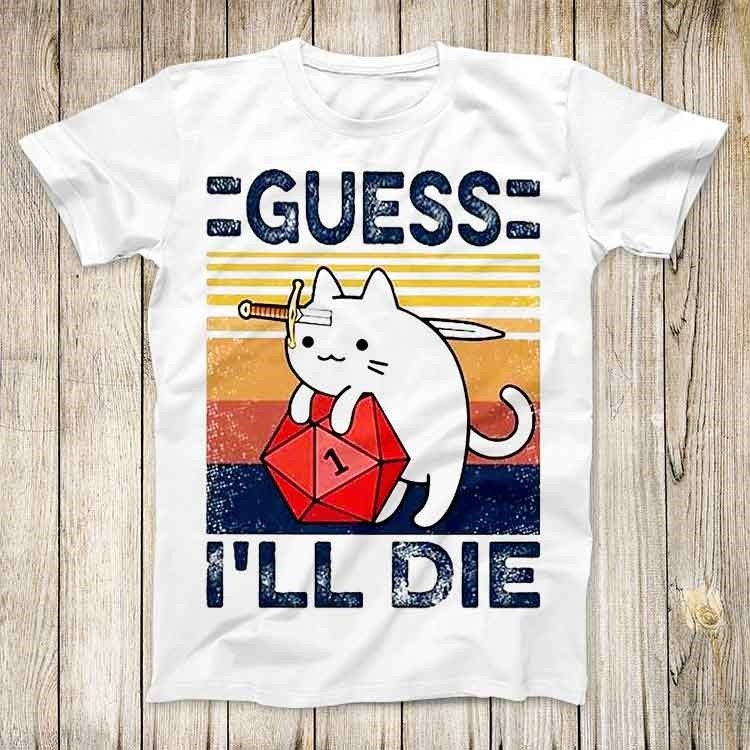 Cute Cat Guess I Ll Die D&D Vi - đánh giá và giá Retro Gaming Gifts